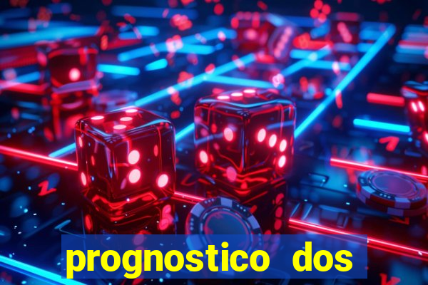 prognostico dos jogos de hoje